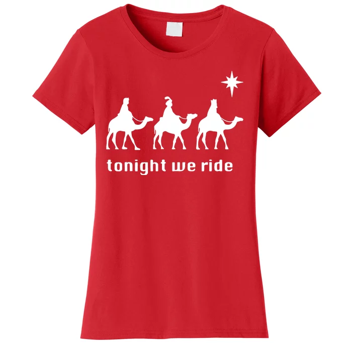 Tonight We Ride Christmas 3 Wise Menn Camel Ride Women's T-Shirt