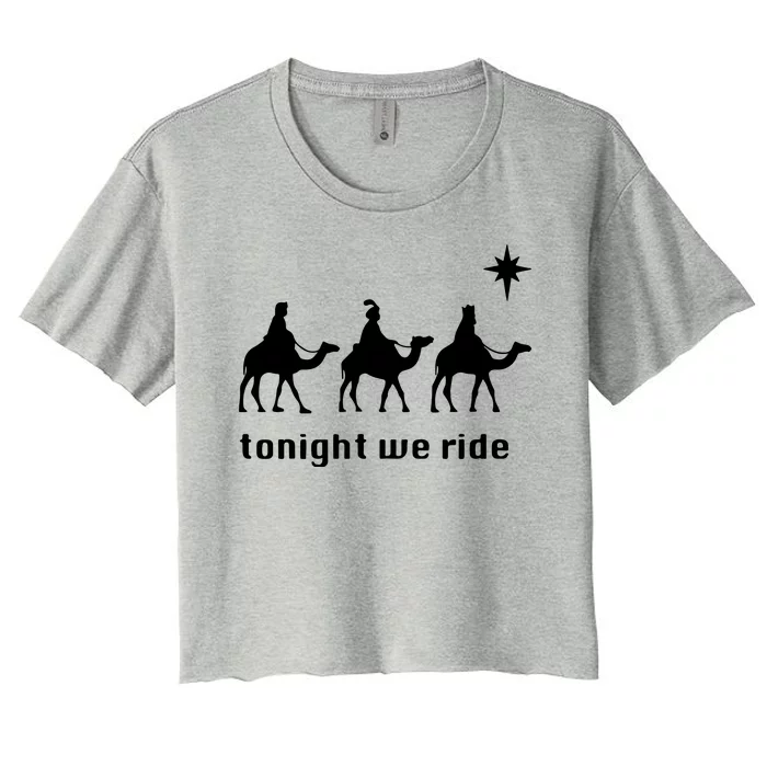 Tonight We Ride Christmas 3 Wise Menn Camel Ride Women's Crop Top Tee