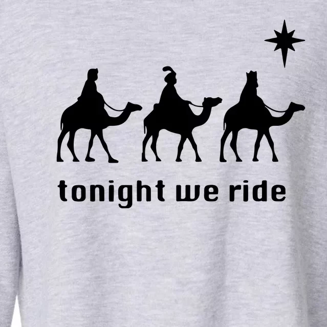 Tonight We Ride Christmas 3 Wise Menn Camel Ride Cropped Pullover Crew