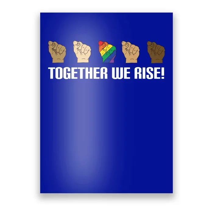 Together We Rise Opposition Equality Cute Gift Poster