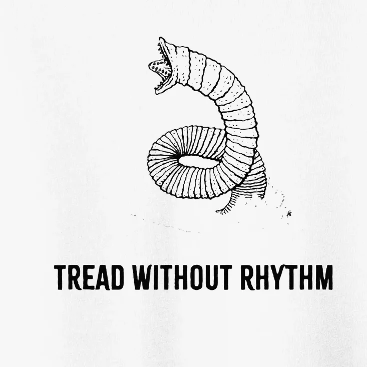 tread without rhythm Toddler T-Shirt