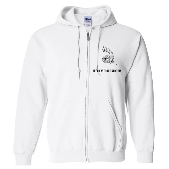 tread without rhythm Full Zip Hoodie