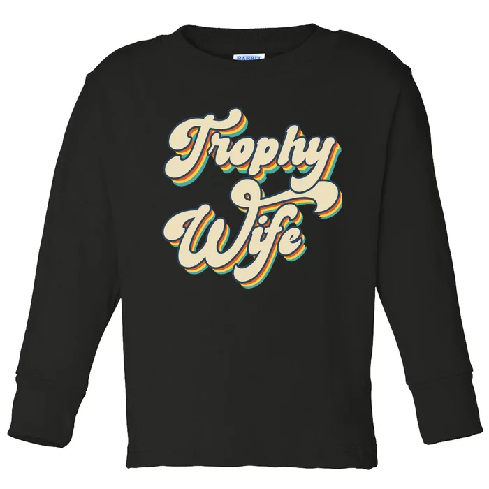 Trophy Wife Retro Toddler Long Sleeve Shirt