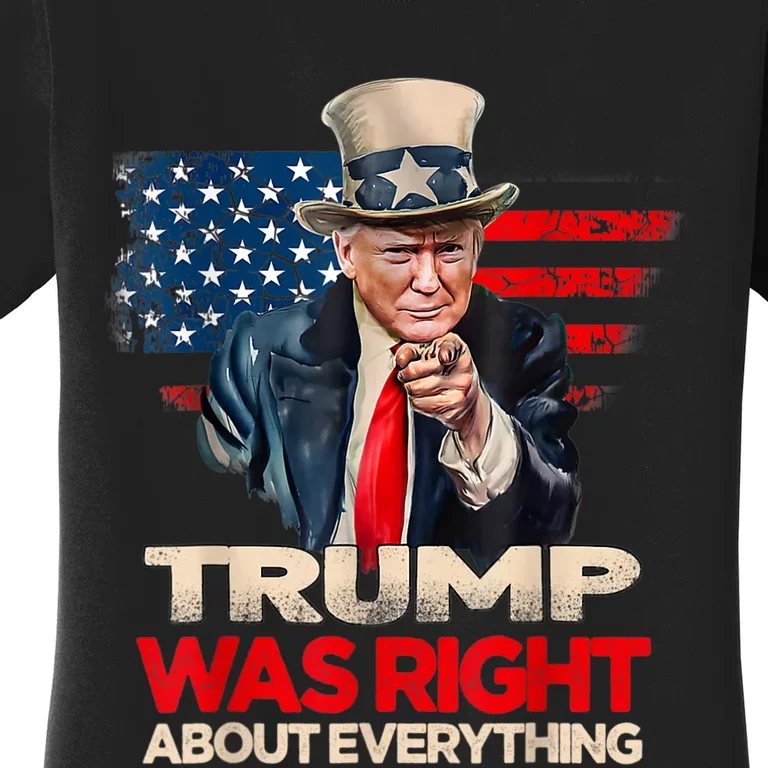 Trump Was Right About Everything President Donald Trump 2024 Women's T-Shirt