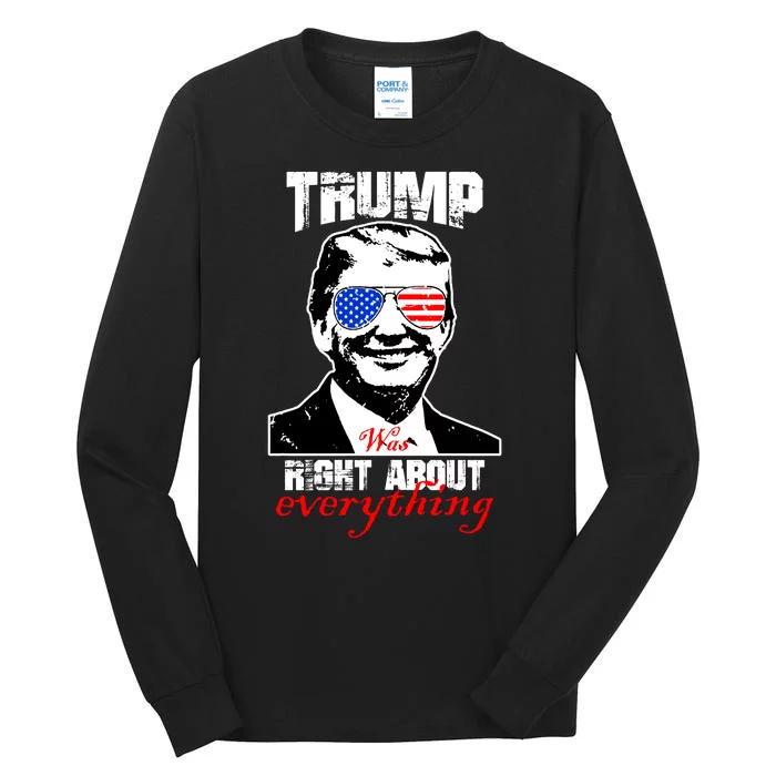 Trump Was Right About Everything Sunglasses USA Tall Long Sleeve T-Shirt