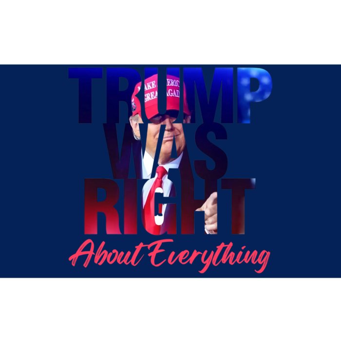 Trump Was Right About Everything Gift Bumper Sticker