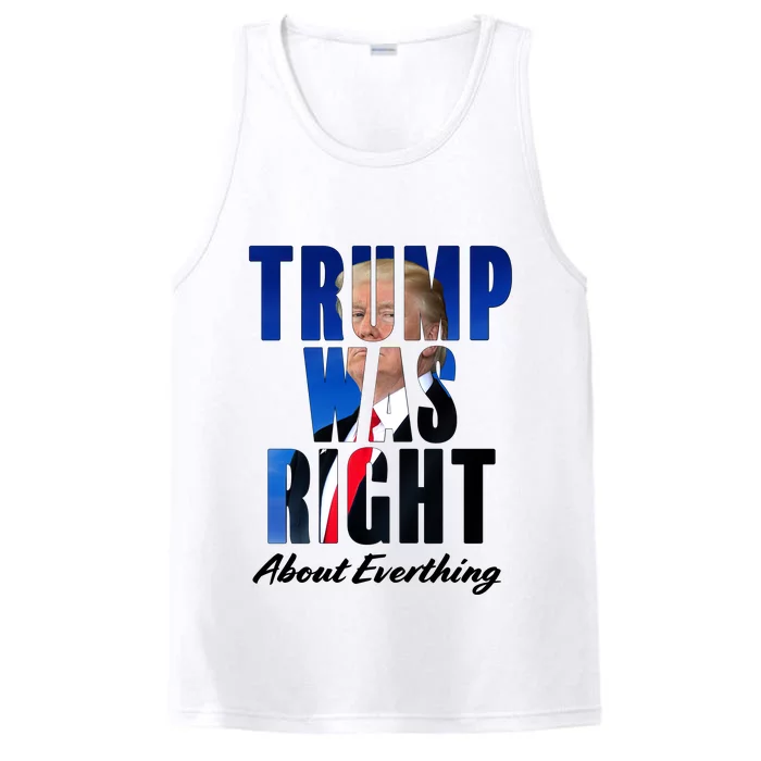 Trump Was Right About Everything Typography Portrait Performance Tank