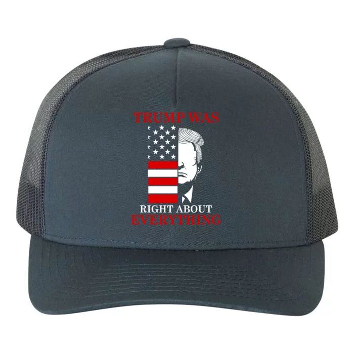 Trump Was Right About Everything USA Flag Yupoong Adult 5-Panel Trucker Hat