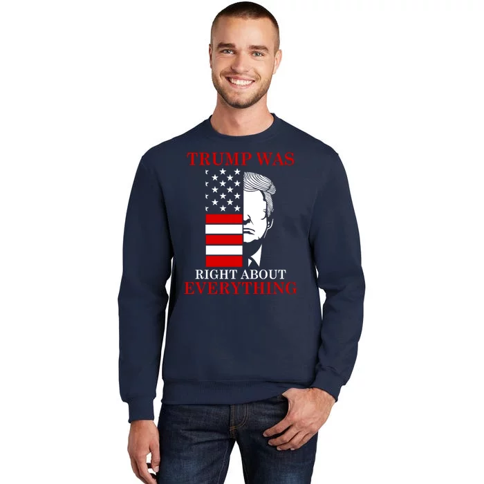 Trump Was Right About Everything USA Flag Sweatshirt