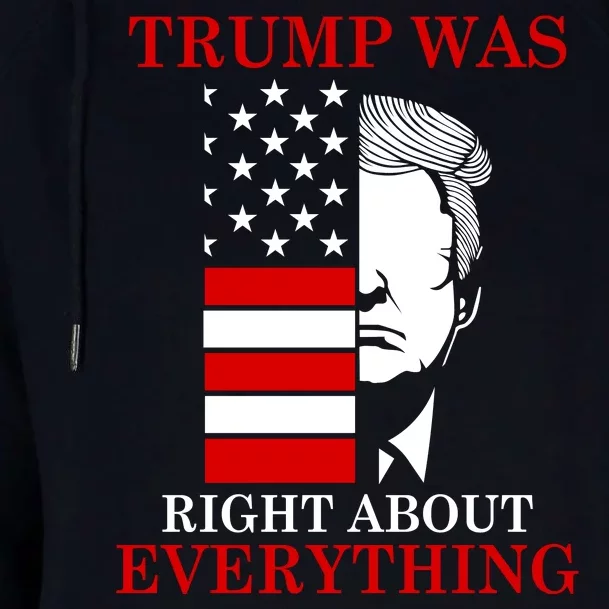 Trump Was Right About Everything USA Flag Womens Funnel Neck Pullover Hood