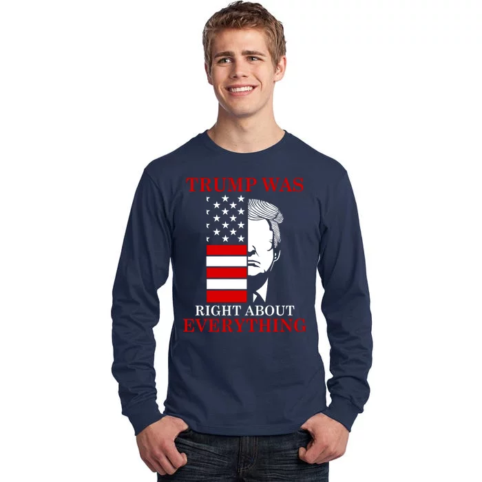 Trump Was Right About Everything USA Flag Tall Long Sleeve T-Shirt