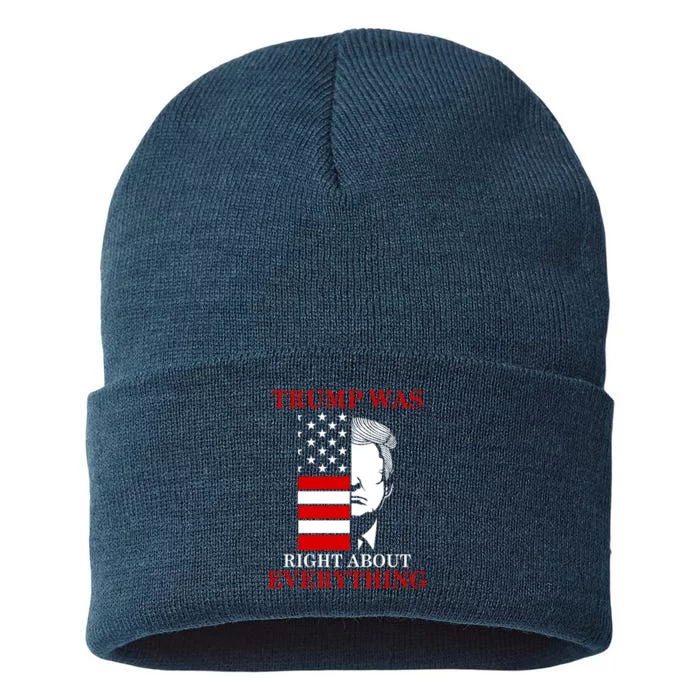 Trump Was Right About Everything USA Flag Sustainable Knit Beanie