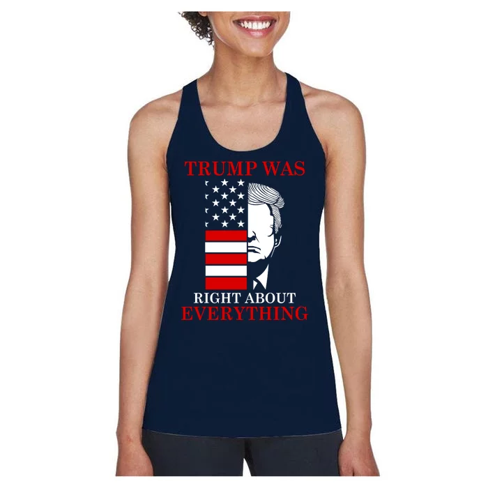 Trump Was Right About Everything USA Flag Women's Racerback Tank