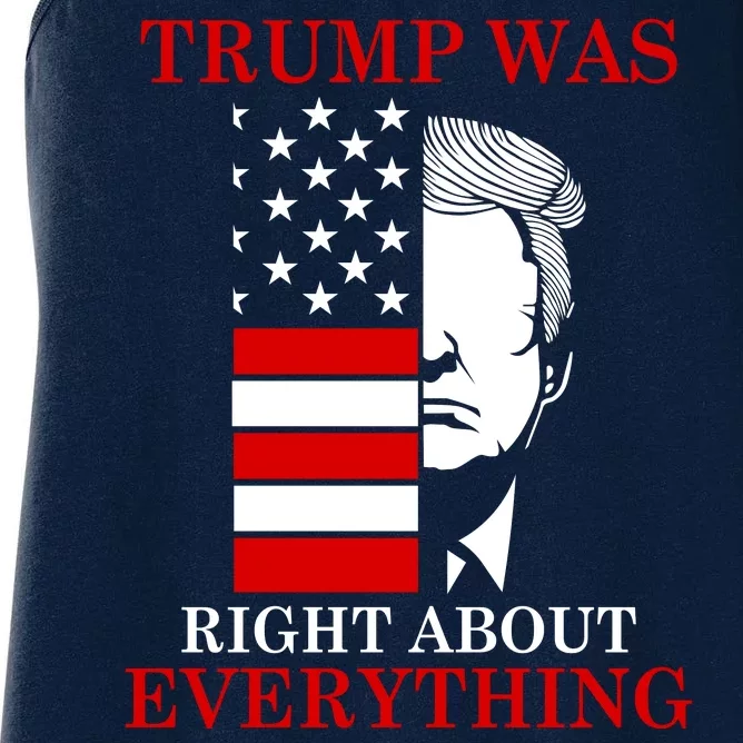 Trump Was Right About Everything USA Flag Women's Racerback Tank