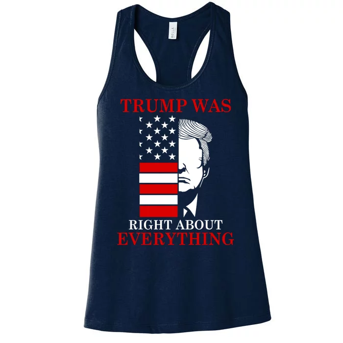 Trump Was Right About Everything USA Flag Women's Racerback Tank