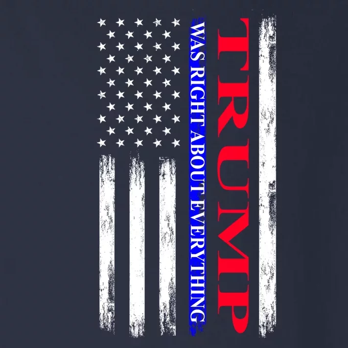 Trump Was Right About Everything American Flag Gift Toddler Long Sleeve Shirt