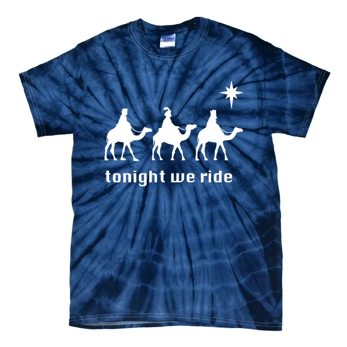 Tonight We Ride Christmas 3 Wise Menn Camel Ride Tie-Dye T-Shirt