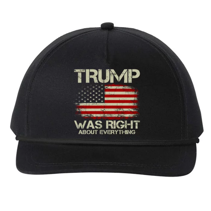 Trump Was Right About Everything I Voted For Trump Meaningful Gift Snapback Five-Panel Rope Hat