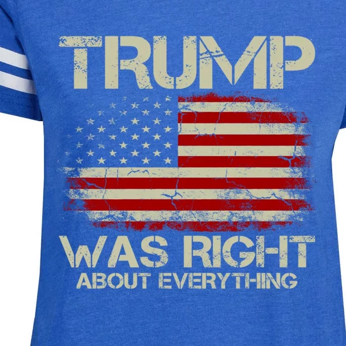 Trump Was Right About Everything I Voted For Trump Meaningful Gift Enza Ladies Jersey Football T-Shirt