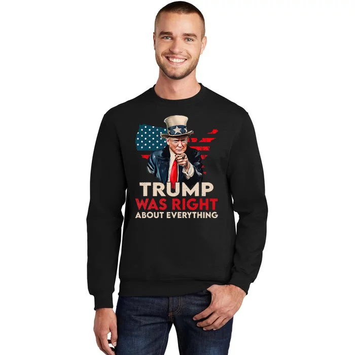 Trump Was Right About Everything Funny Sweatshirt