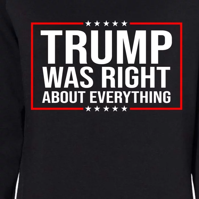 Trump Was Right About Everything Funny USA Womens California Wash Sweatshirt