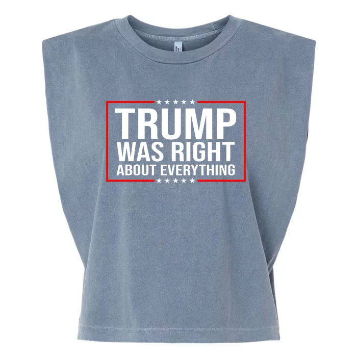 Trump Was Right About Everything Funny USA Garment-Dyed Women's Muscle Tee