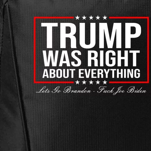 Trump Was Right About Everything LGBFJB LGB FJB City Backpack