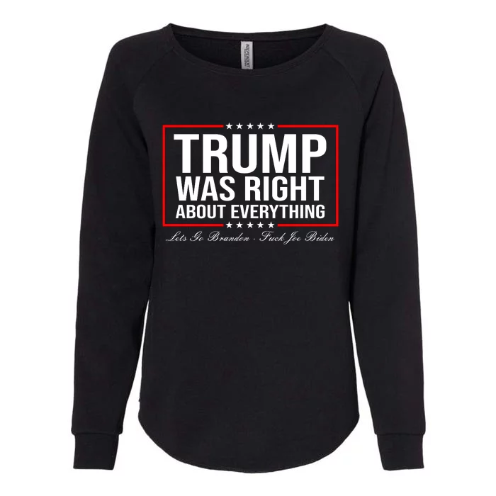 Trump Was Right About Everything LGBFJB LGB FJB Womens California Wash Sweatshirt