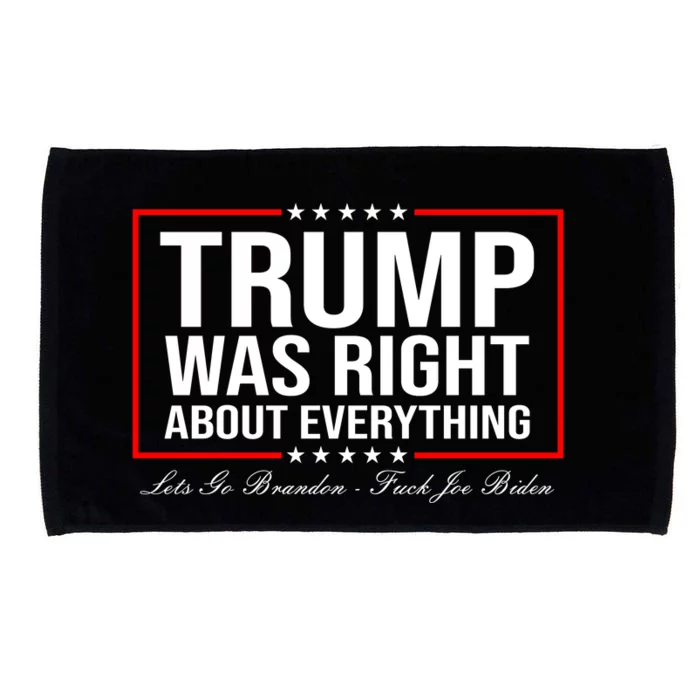 Trump Was Right About Everything LGBFJB LGB FJB Microfiber Hand Towel