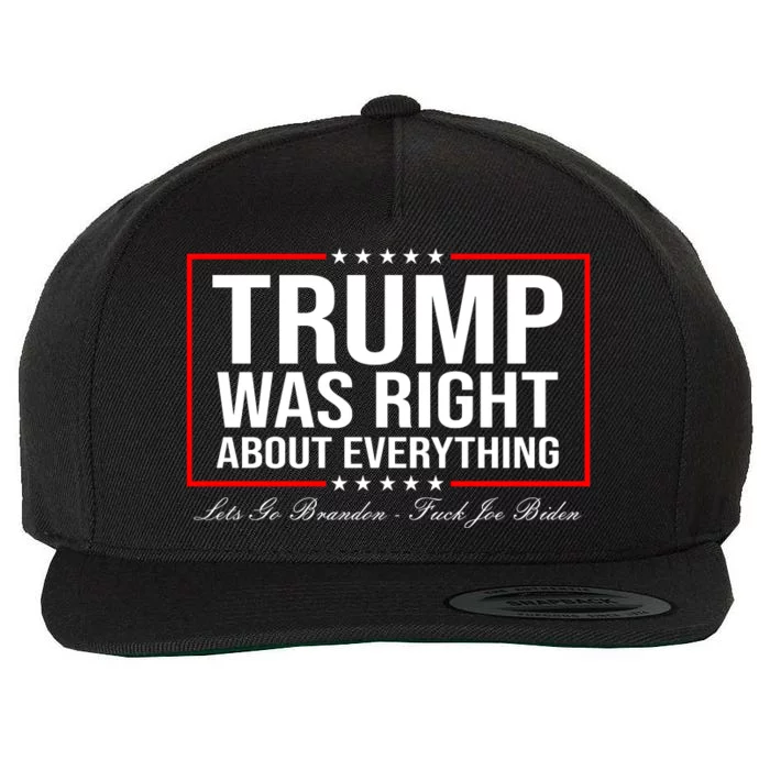 Trump Was Right About Everything LGBFJB LGB FJB Wool Snapback Cap