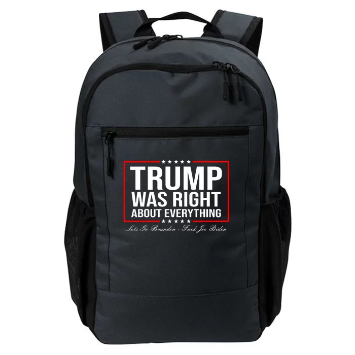 Trump Was Right About Everything LGBFJB LGB FJB Daily Commute Backpack