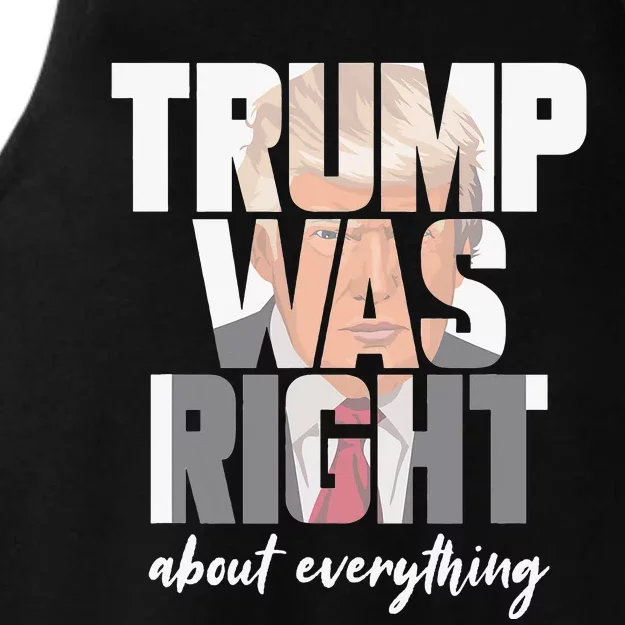 Trump Was Right About Everything Funny Trump Supporter Quote Ladies Tri-Blend Wicking Tank