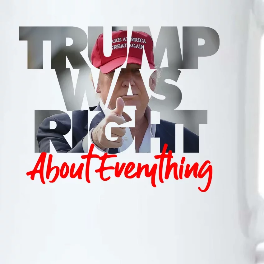 Trump Was Right About Everything Black Color Changing Mug