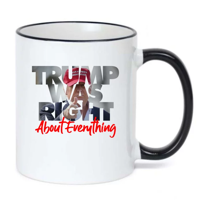 Trump Was Right About Everything Black Color Changing Mug