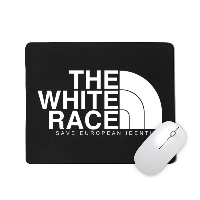 The White Race Save European Identity Mousepad