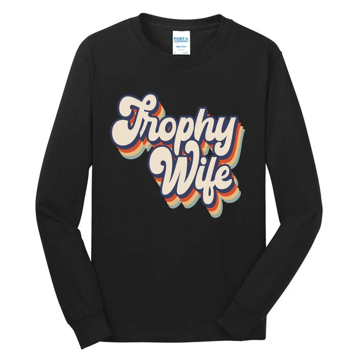 Trophy Wife Retro Style Tall Long Sleeve T-Shirt