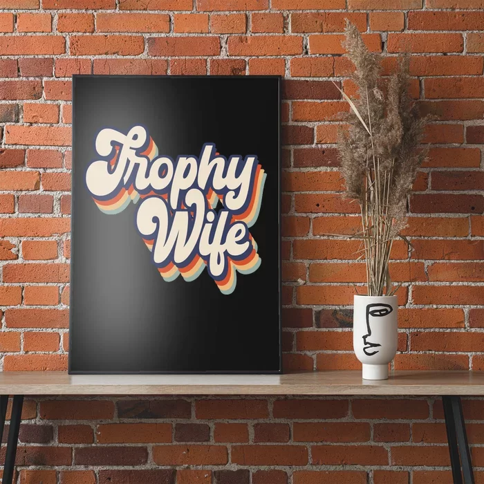 Trophy Wife Retro Style Poster