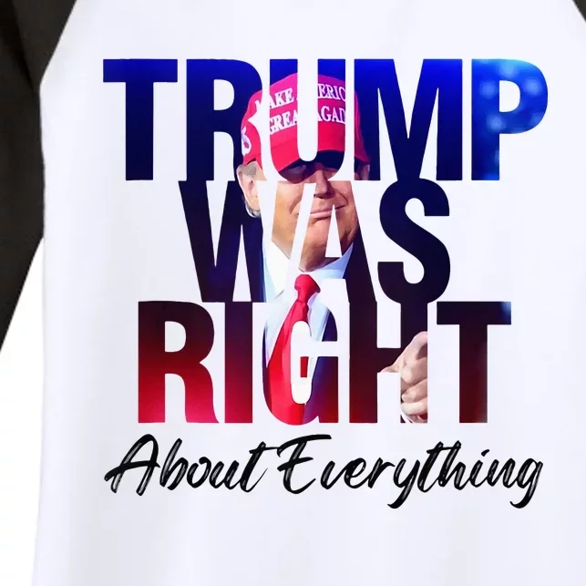 Trump Was Right About Everything Apparel Women's Tri-Blend 3/4-Sleeve Raglan Shirt