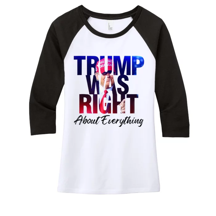 Trump Was Right About Everything Apparel Women's Tri-Blend 3/4-Sleeve Raglan Shirt