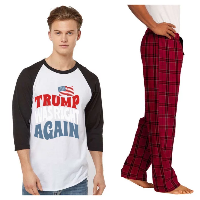 Trump Was Right Again Protrump 2024 Presidential Election Gift Raglan Sleeve Pajama Set