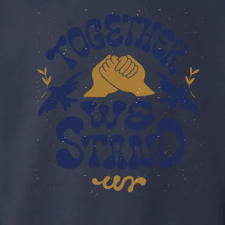 Together We Stand Support Ukraine Toddler Hoodie