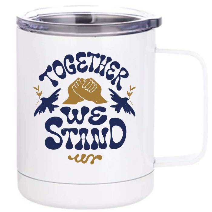 Together We Stand Support Ukraine Front & Back 12oz Stainless Steel Tumbler Cup