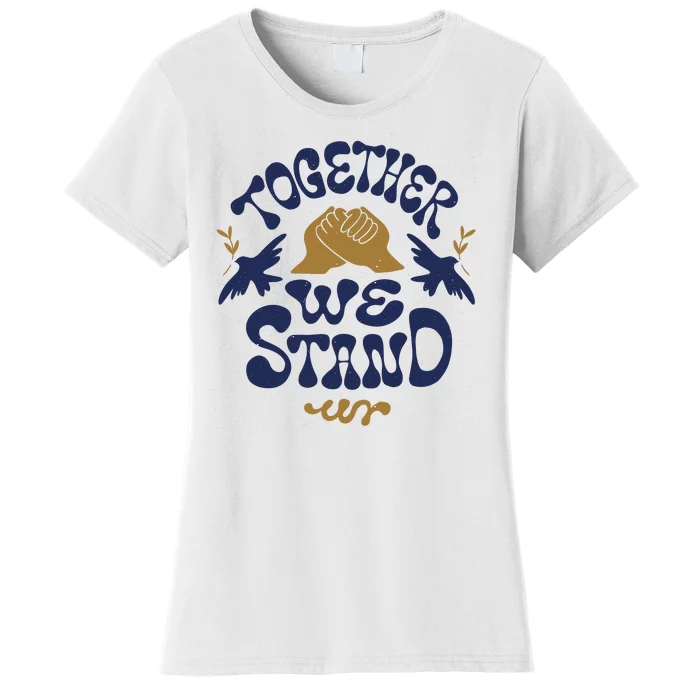 Together We Stand Support Ukraine Women's T-Shirt