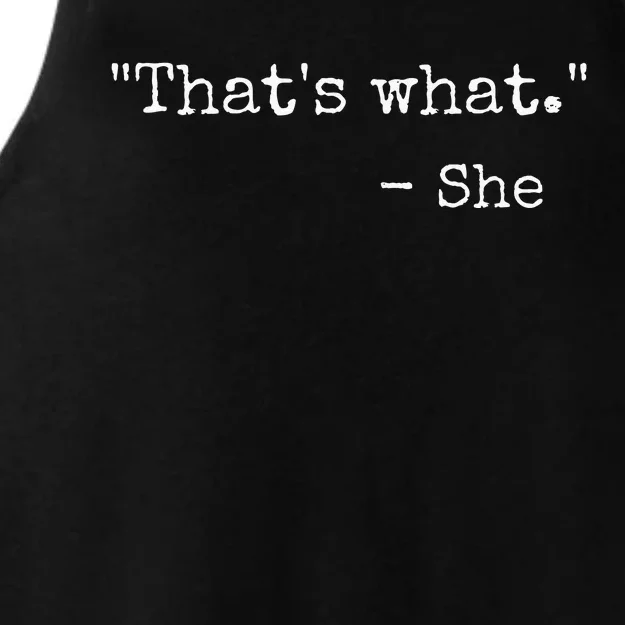 Thats What She Said Quote Classic Dad Joke Saying Ladies Tri-Blend Wicking Tank