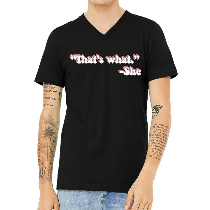 That’S What She Said V-Neck T-Shirt