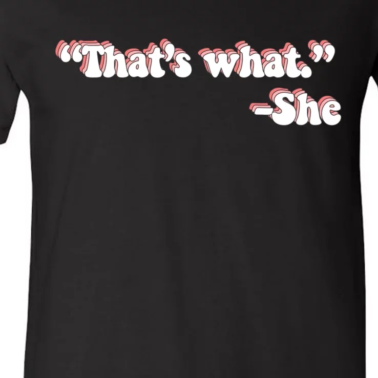 That’S What She Said V-Neck T-Shirt