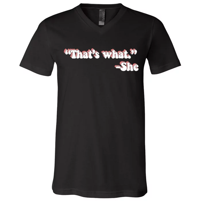 That’S What She Said V-Neck T-Shirt