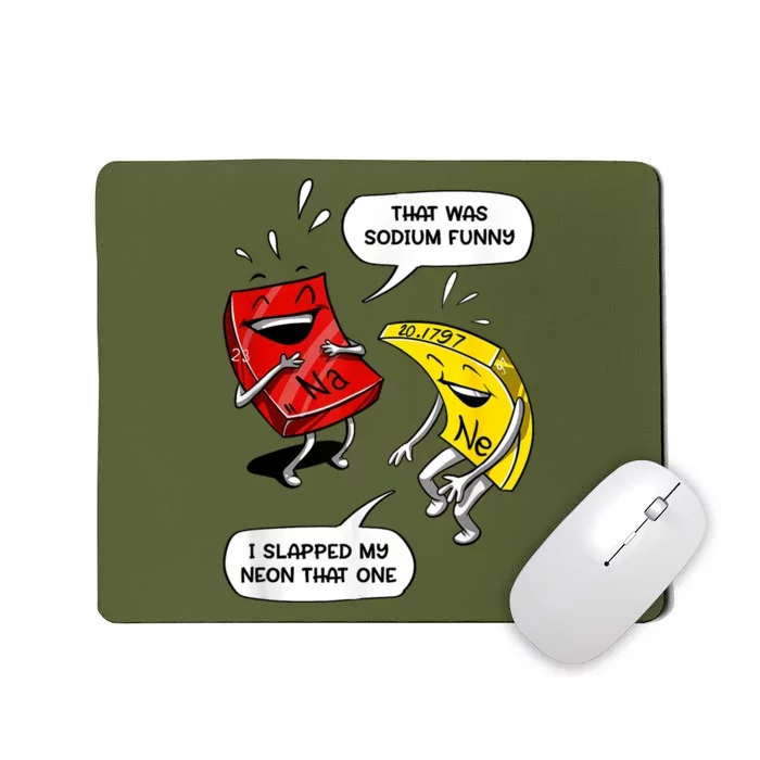 That Was Sodium Funny Geek Chemistry Science Joke Mousepad