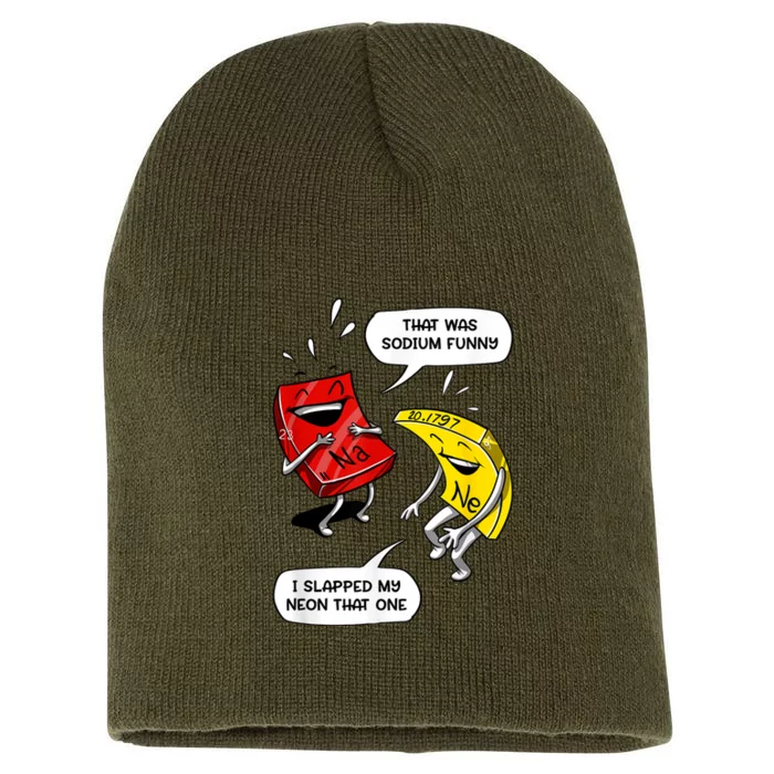 That Was Sodium Funny Geek Chemistry Science Joke Short Acrylic Beanie