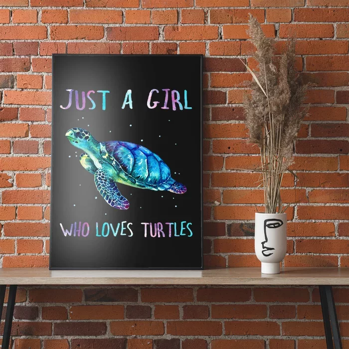 Turtle Watercolor Sea Ocean Just A Girl Who Loves Turtles Poster